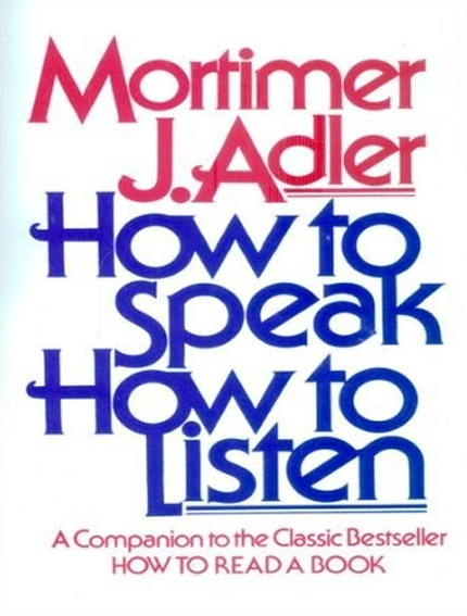 How to Speak How to Listen